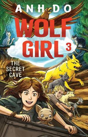 The Secret Cave: Wolf Girl 3 (Wolf Girl #3)