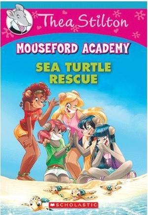 Sea Turtle Rescue (Mouseford Academy #13)