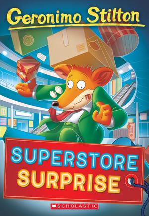 Superstore Surprise (Geronimo Stilton #76) (Geronimo Stilton #76)