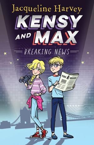Breaking News (Kensy & Max #1)
