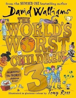 The World's Worst Children 3 by David Walliams