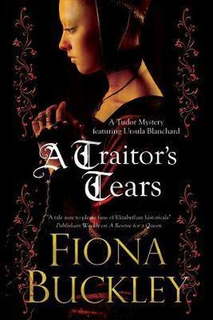 A Traitor's Tears (Ursula Blanchard #12)