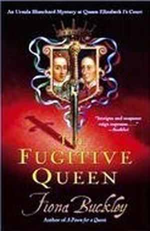The Fugitive Queen (Ursula Blanchard #7)
