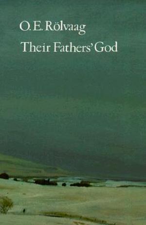 Their Fathers' God (Fortælling om norske nykommere i Amerika #4)