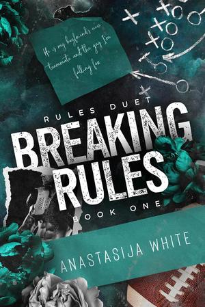 Breaking Rules (Rules #1)