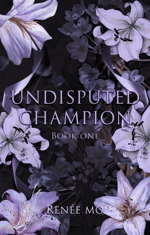 Undisputed Champion by Renée Mo