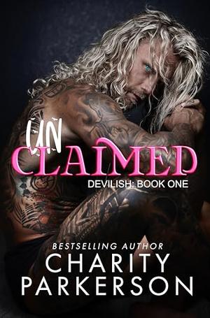 Unclaimed by Charity Parkerson