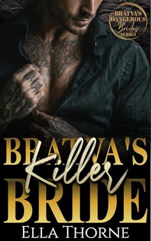 Bratva's Killer Bride by Ella Thorne