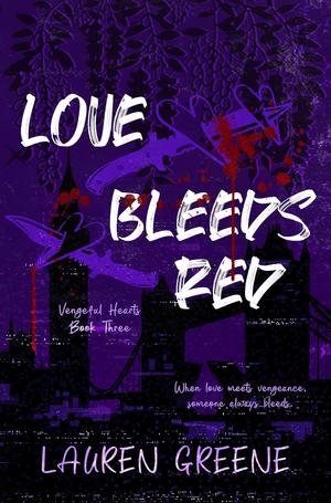Love Bleeds Red by Lauren Greene
