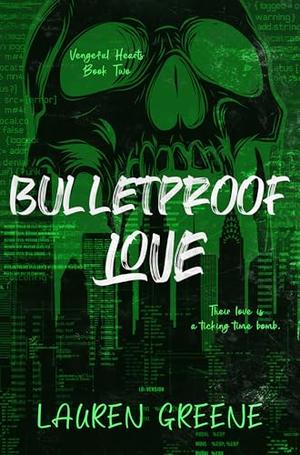 Bulletproof Love (Vengeful Hearts #2)