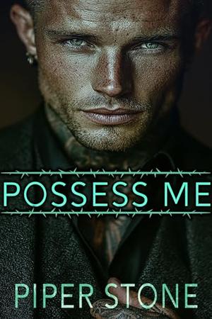 Possess Me by Piper Stone