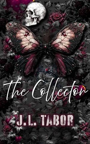 The Collector by J.L. Tabor