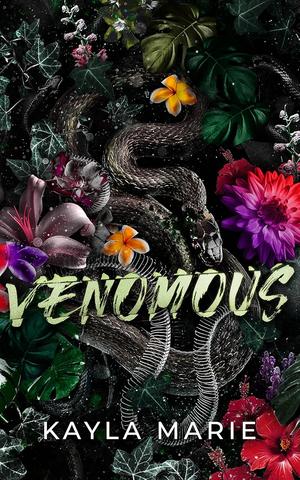 Venomous by Kayla Marie