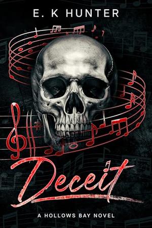 Deceit: A Hollows Bay Novel by E.K. Hunter