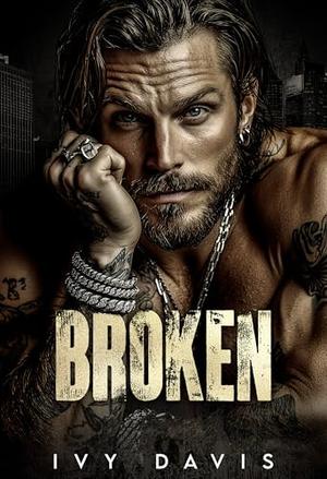Broken by Ivy Davis