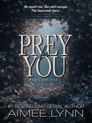 Prey for You: A Masked Man Dark Romance Duet by Aimee Lynn
