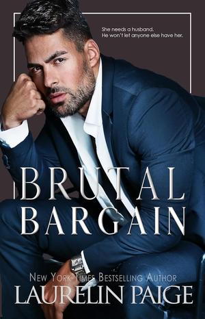 Brutal Bargain by Laurelin Paige