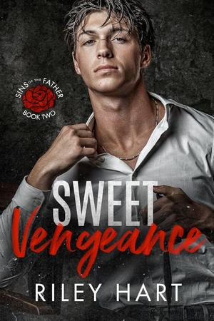 Sweet Vengeance by Riley Hart