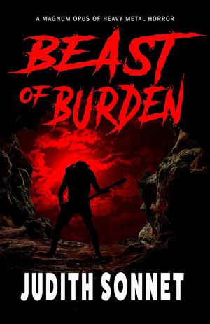 Beast of Burden: A Horror Novella by Judith Sonnet