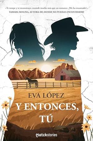 Y entonces, tú by Eva López