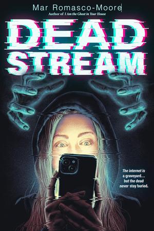 Deadstream by Mar Romasco-Moore