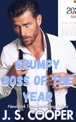 Grumpy Boss of the Year by J.S. Cooper