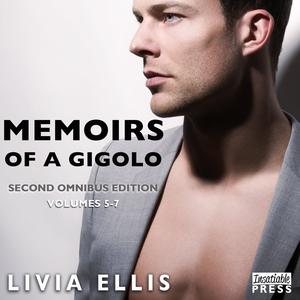 Memoirs of a Gigolo: Second Omnibus Edition, Volumes 5-7 by Livia Ellis