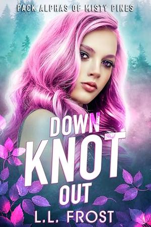 Down Knot Out by L.L. Frost