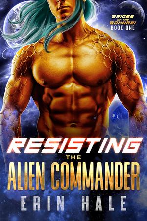 Resisting the Alien Commander by Erin Hale