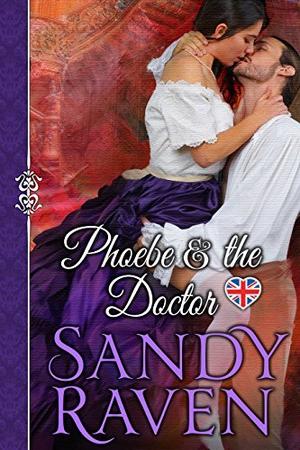 Phoebe and the Doctor: A Caversham-Haberdasher Crossover Book by Sandy Raven