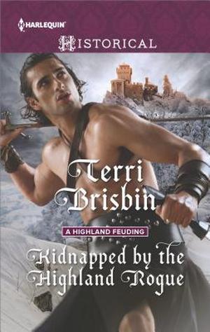 Kidnapped by the Highland Rogue (A Highland Feuding #3)