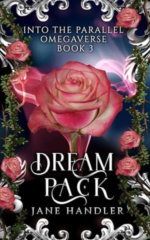 Dream Pack: A Why Choose Omegaverse Fated Mates Romance by Jane Handler