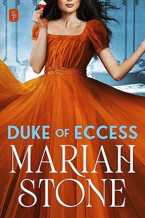 Duke of Eccess by Mariah Stone