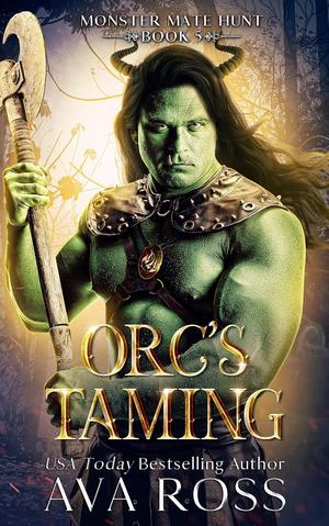 Orc's Taming by Ava Ross