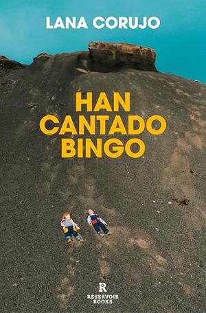 Han cantado bingo by Lana Corujo