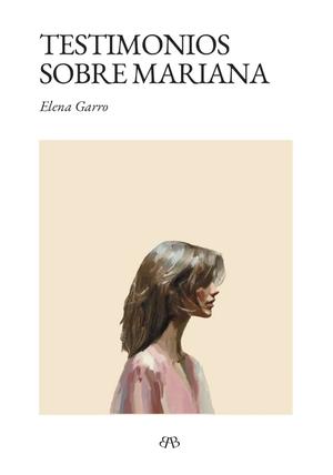 Testimonios Sobre Mariana/Testimonies About Mariana by Elena Garro