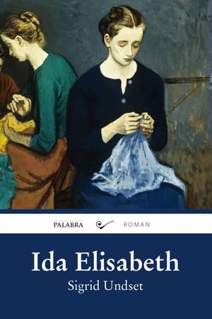 Ida Elisabeth by Sigrid Undset