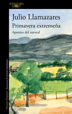 Primavera extremeña by Julio Llamazares