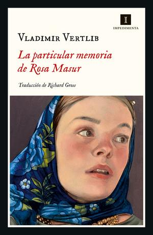 La particular memoria de Rosa Masur by Vladimir Vertlib, Richard Gross