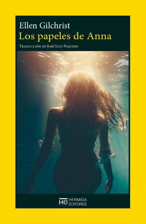 The Anna Papers by Ellen Gilchrist