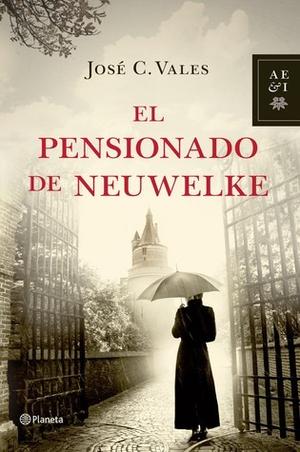 El pensionado de Neuwelke by José C. Vales