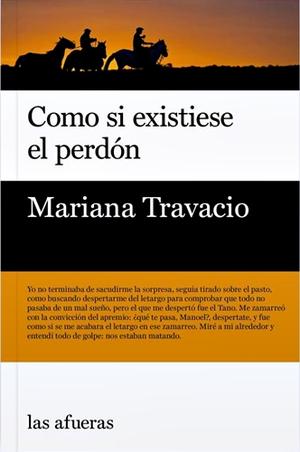 Como si existiese el perdón by Mariana Travacio