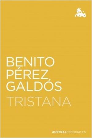 Tristana by Benito Pérez Galdós