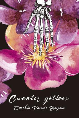 Cuentos góticos by Emilia Pardo Bazán
