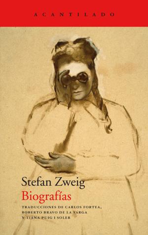 Biografías by Stefan Zweig