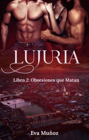 Lujuria (Pecados Placenteros #2)