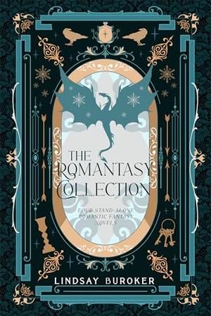 The Romantasy Collection: Four Romantic Fantasy Novels by Lindsay Buroker