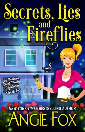 Secrets, Lies and Fireflies (Southern Ghost Hunter Mysteries #14)