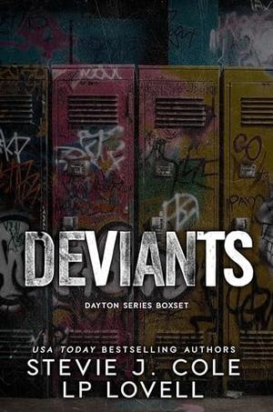 Deviants: The Dayton Series Boxset by Stevie J. Cole, L.P. Lovell