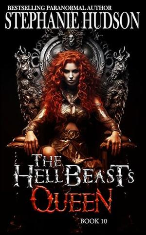 The Hellbeast's Queen by Stephanie Hudson